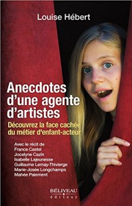 Couverture du livre Anecdotes d'une agente d'artistes par Louise Hébert