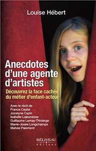 Cover of the book Anecdotes d'une agente d'artistes - by Louise Hébert