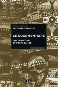 Couverture du livre Le Documentaire - de Catherine&nbsp;Saouter