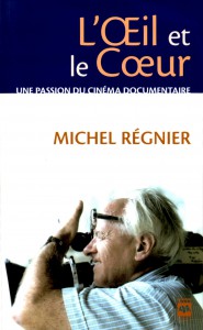 Couverture du livre L'Œil et le Cœur - de Michel Régnier