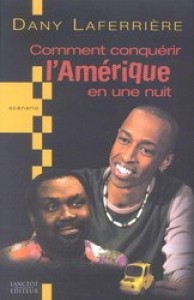 Cover of the book Comment conquérir l'Amérique en une nuit - by Dany&nbsp;Laferrière