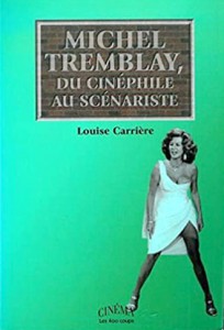 Couverture du livre Michel Tremblay par Louise Carrière
