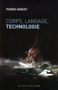 Couverture du livre Corps, Langage, Technologie par Pierre Hébert