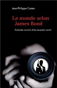 Couverture du livre Le monde selon James Bond par Jean-Philippe Costes
