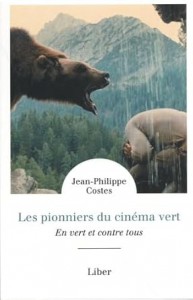 Cover of the book Les Pionniers du cinéma vert - by Jean-Philippe Costes