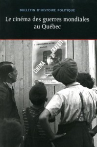 Cover of the book Le Cinéma des guerres mondiales au Québec - Collective