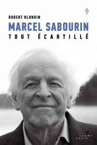 Cover of the book Marcel Sabourin, tout écartillé - by Robert&nbsp;Blondin
