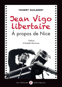Cover of the book Jean Vigo libertaire - by Thierry Guilabert