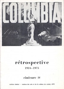 Couverture du livre Rétrospective Columbia - de Olivier Barrot, Jean-François Camus et Jean-Pierre Jeancolas