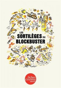 Couverture du livre Les Sortilèges du blockbuster par Collectif