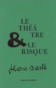Couverture du livre Le théâtre et le Risque par Jean Dasté