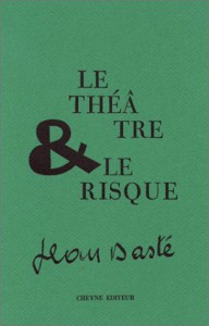 Couverture du livre Le Théâtre et le Risque - de Jean Dasté