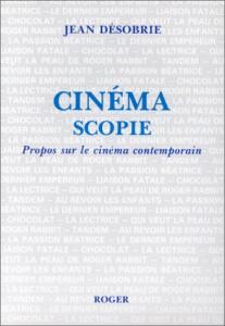 Cover of the book Cinéma scopie - by Jean Désobrie
