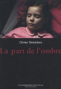 Couverture du livre La part de l'ombre par Olivier Smolders
