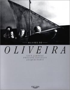 Couverture du livre Manoel de Oliveira - de Yann Lardeau, Philippe Tancelin, Jacques Parsi et Manoel de Oliveira