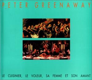 Couverture du livre Le Cuisinier, le voleur, sa femme et son amant par Peter Greenaway