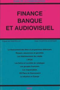 Couverture du livre Finance, banque et audiovisuel par Hugues de Chastellux et Didier Courtois Duverger