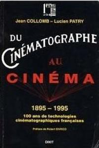 Couverture du livre Du cinématographe au cinéma par Jean Collomb et Lucien Patry