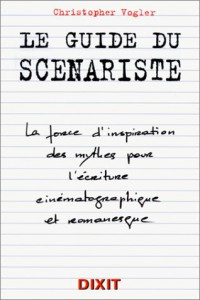 Cover of the book Le Guide du scénariste - by Christopher Vogler