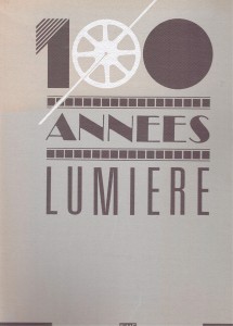 Couverture du livre 100 années Lumière - Sous la direction de Claire Devarrieux, Jean-Pierre Jeancolas et Louis Marcorelles