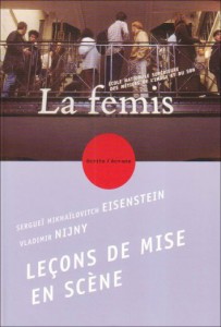 Couverture du livre Leçons de mise en scène - de Sergueï Eisenstein et Vladimir Nijny
