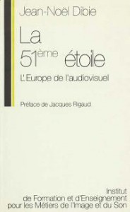 Couverture du livre La 51ème Étoile - de Jean-Noël Dibie