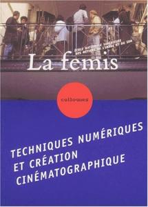 Couverture du livre Techniques numériques et création cinématographique - Collectif