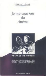 Cover of the book Je me souviens du cinéma - by Gérard Lenne