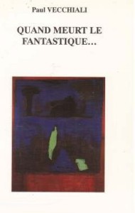 Cover of the book Quand meurt le fantastique - by Paul Vecchiali