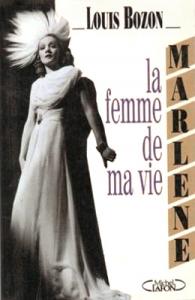 Couverture du livre Marlene, la femme de ma vie par Louis Bozon