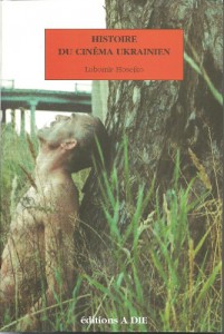 Cover of the book Histoire du cinéma ukrainien - by Lubomir Hosejko