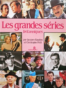 Cover of the book Les Grandes Séries britanniques - by Jacques Baudou and Christophe Petit