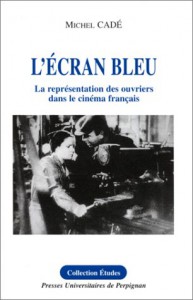 Couverture du livre L'écran bleu par Michel Cadé
