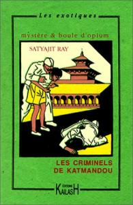 Couverture du livre Les Criminels de katmandou par Satyajit Ray