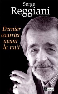 Cover of the book Dernier courrier avant la nuit - by Serge Reggiani