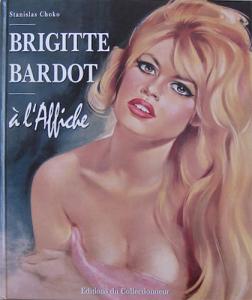 Couverture du livre Brigitte Bardot à l'affiche - de Stanislas Choko