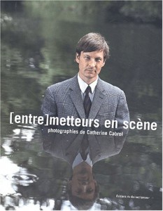 Cover of the book (Entre)metteurs en scène - by Catherine Cabrol