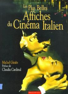 Couverture du livre Les Plus Belles Affiches du cinéma italien par Michel Giniès