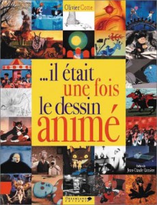 Cover of the book Il était une fois le dessin animé - by Olivier Cotte