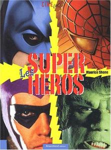 Couverture du livre Les super héros par Maurice Shone