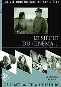Couverture du livre Le Siècle du cinéma par Michel Pierre