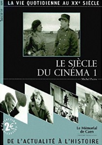 Couverture du livre Le Siècle du cinéma - de Michel Pierre