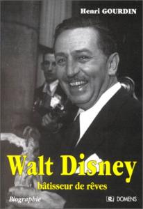 Couverture du livre Walt Disney, bâtisseur de rêves - de Henri Gourdin