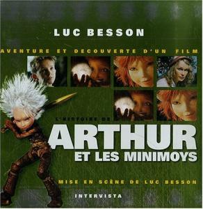 Couverture du livre L'histoire de Arthur et les Minimoys par Luc Besson
