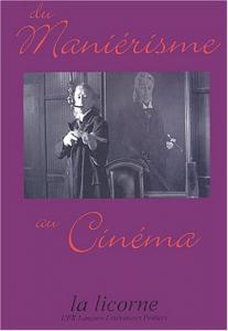 Cover of the book Du maniérisme au cinéma - Edited by Véronique Campan and Gilles Menegaldo