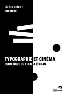 Couverture du livre Typographie et cinéma par Lionel-Orient Dutrieux