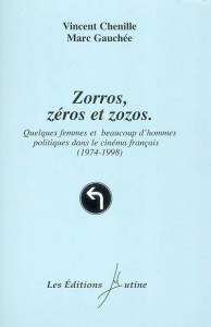 Couverture du livre Zorros, zéros et zozoz par Vincent Chenille et Marc Gauchée