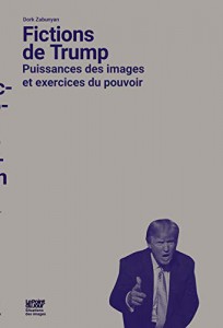 Couverture du livre Fictions de Trump par Dork Zabunyan