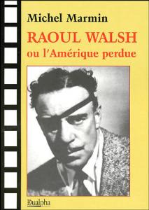 Couverture du livre Raoul Walsh par Michel Marmin