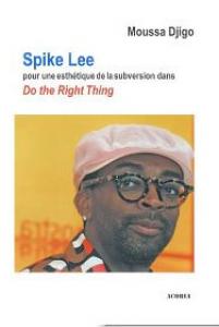 Cover of the book Spike Lee - by Moussa Djigo